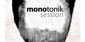 Monotonik Session