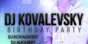 DJ KOVALEVSKY B-day