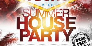 HOUSE SUMMER PARTY!