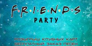 FRIENDS PARTY