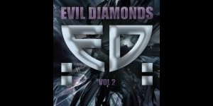 Evil Diamons Vol.2