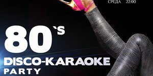 80`s Disco-Karaoke Party