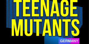 TEENAGE MUTANTS (Germany)