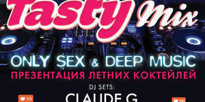 Tasty Mix with Claude G (Miami) & Kostylev