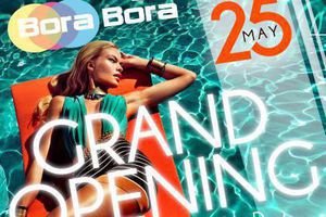 Bora Bora Beach Club - відкриття 25 травня!