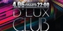 D*Lux Club Show