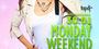 Monday weekend