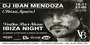 Ibiza Night: sp.guest Iban Mendoza (Ibiza, Spain)
